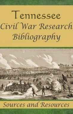 Bibliography for Tennessee Civil War Research