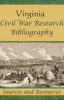 Bibliography for Virginia Civil War Research